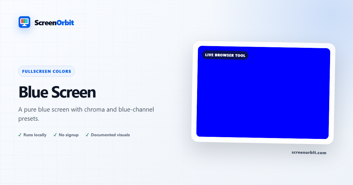 Blue Screen browser tool by ScreenOrbit
