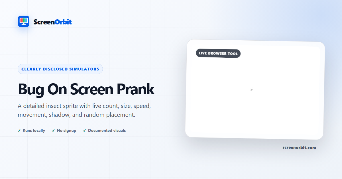 Bug On Screen Prank browser tool by ScreenOrbit