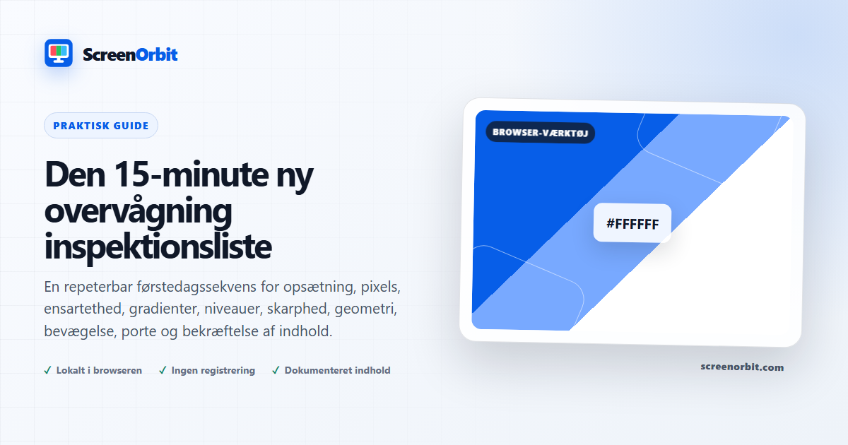 Den 15-minute ny overvågning inspektionsliste |  ScreenOrbit