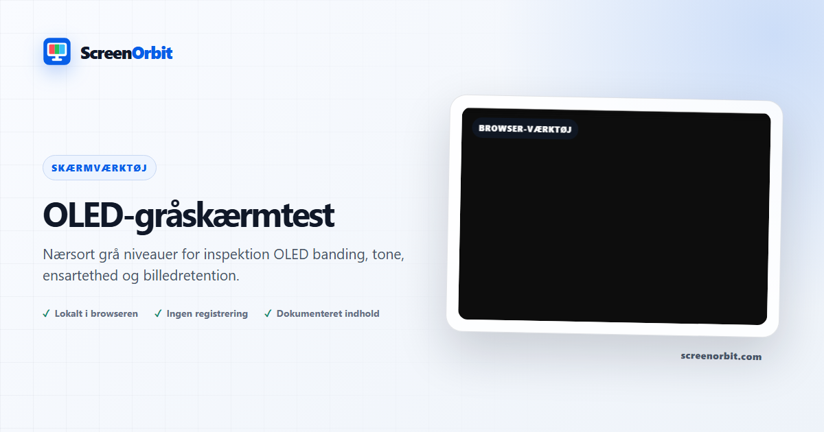 OLED Gray Screen Test browser værktøj af ScreenOrbit