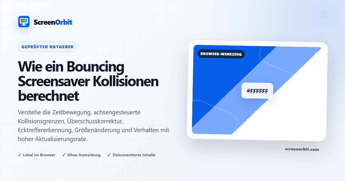 Wie ein Bouncing Screensaver Kollisionen berechnet? ScreenOrbit