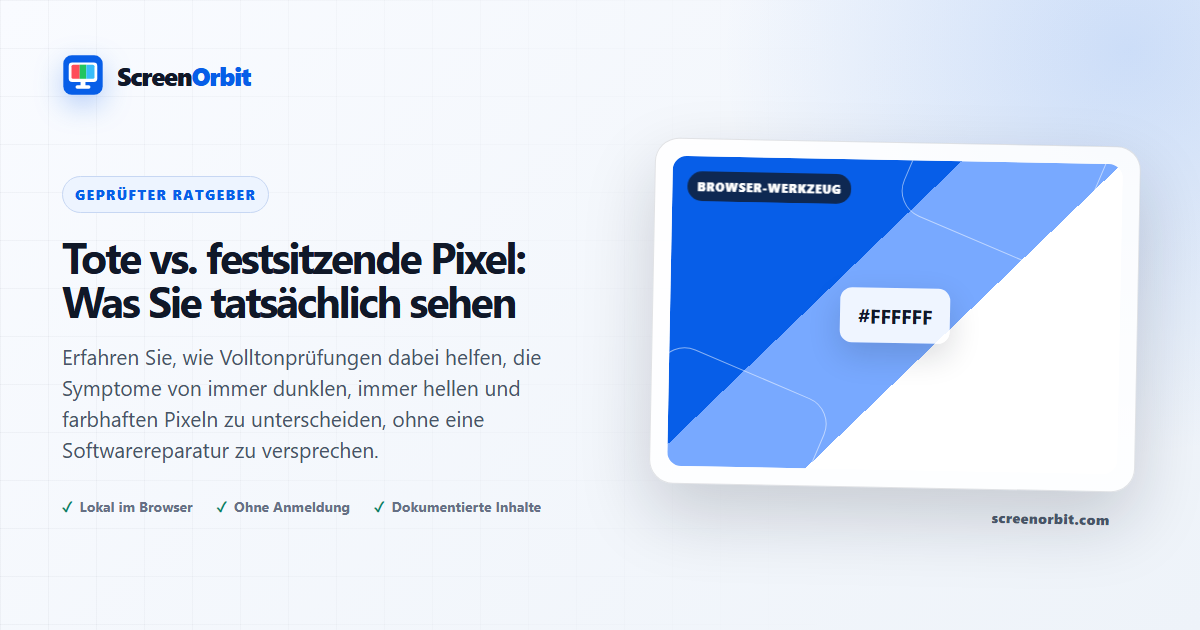 Tote gegen Stuck Pixel: Was Sie eigentlich sehen ScreenOrbit