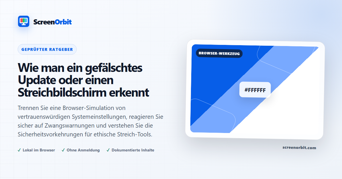 Wie man ein gefälschtes Update oder einen Streichbildschirm erkennt ScreenOrbit