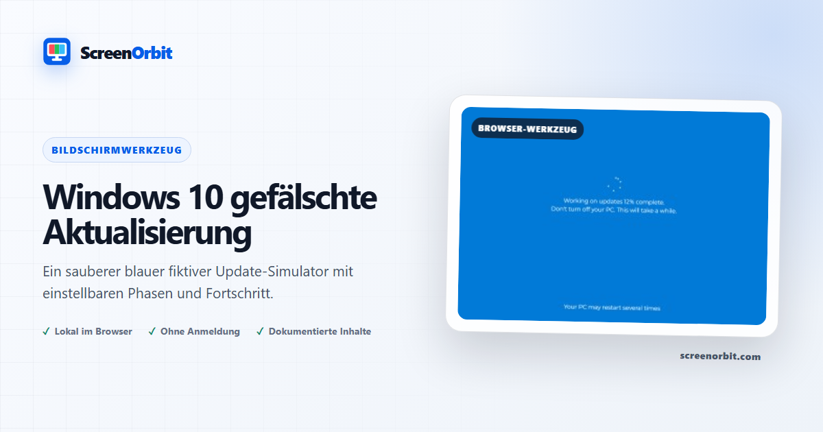 Windows 10 Fake Update Browser-Tool von ScreenOrbit