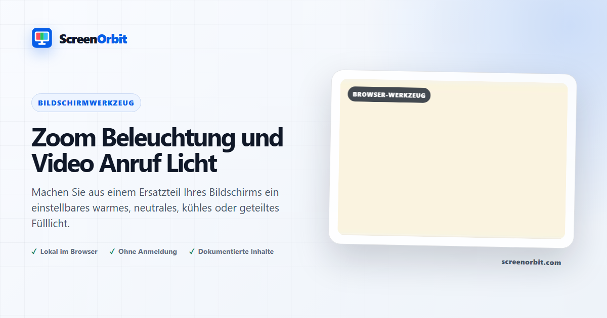 Zoom Beleuchtung und Video-Call Light-Browser-Tool von ScreenOrbit
