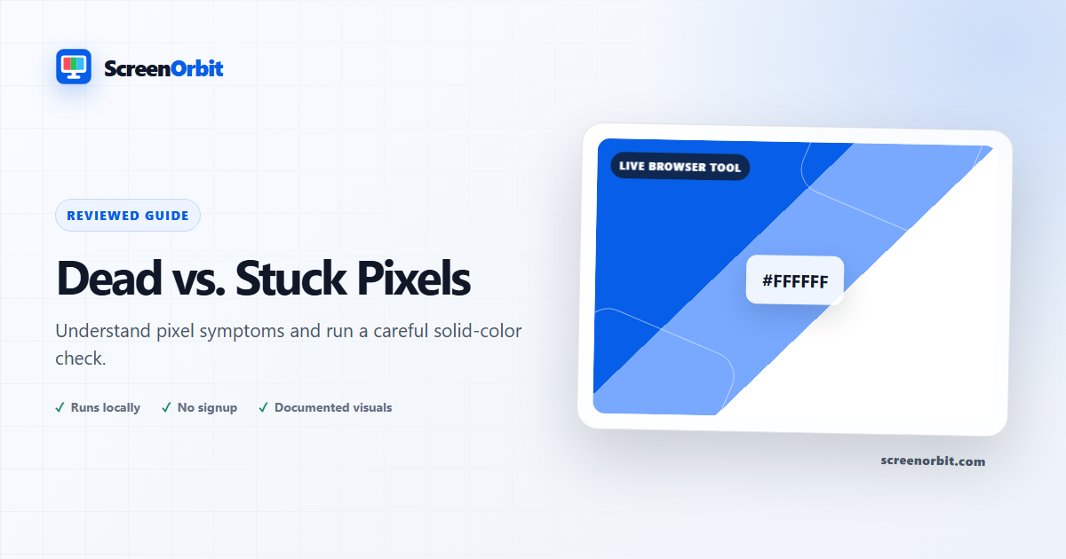 Dead vs. Stuck Pixels: What You Are Actually Seeing | ScreenOrbit