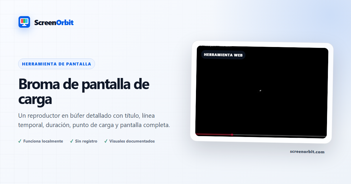 Broma de pantalla de carga de ScreenOrbit
