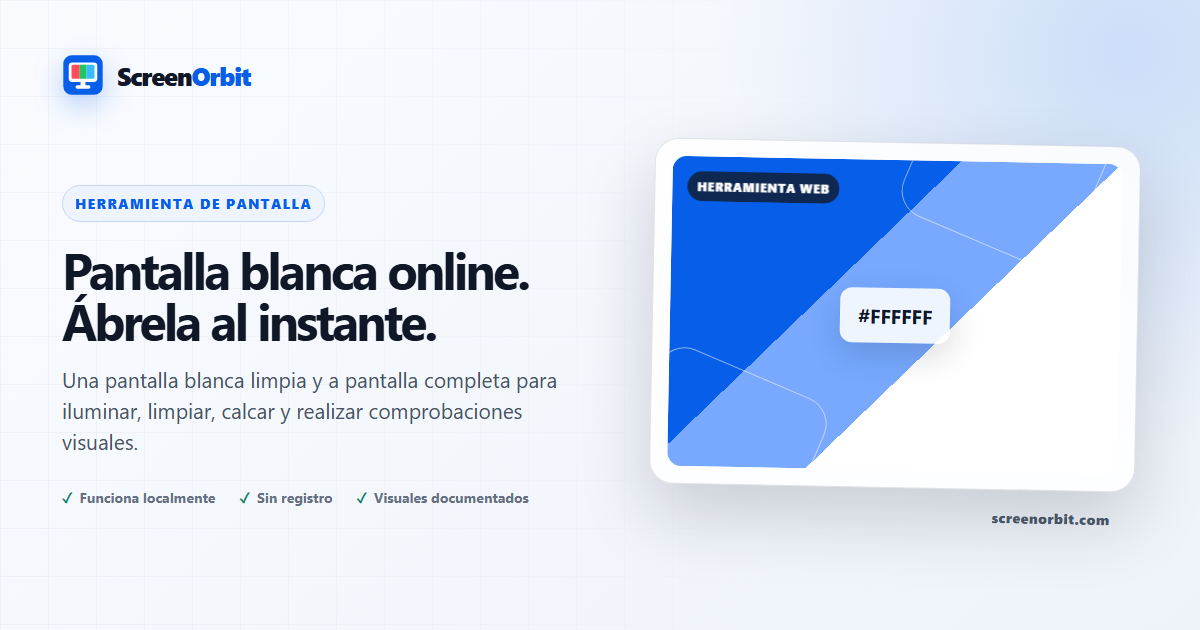 Herramienta de pantalla blanca de ScreenOrbit