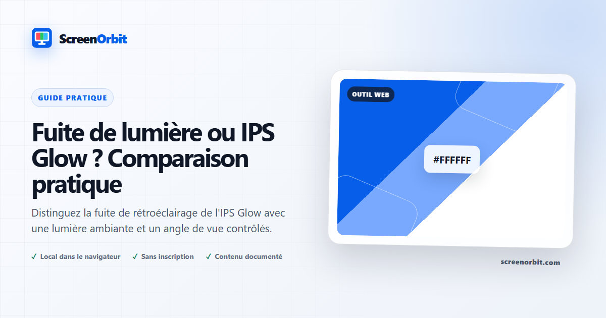 Saignement de rétroéclairage vs. IPS Glow: un guide visuel pratique ScreenOrbit