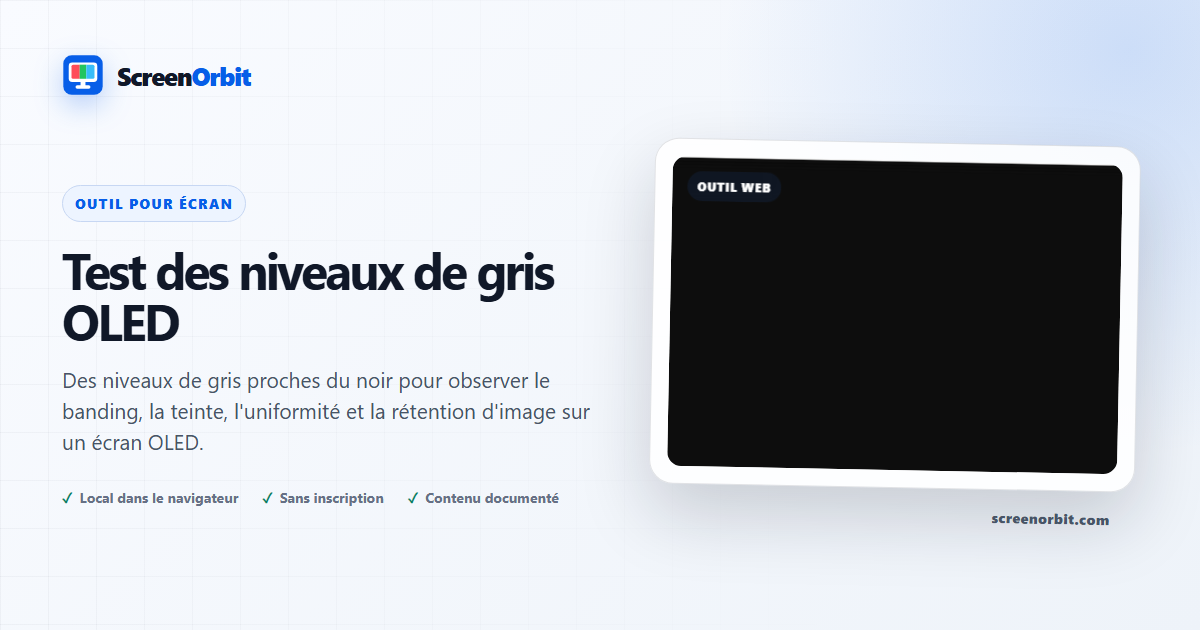 Outil de test d'écran gris OLED par ScreenOrbit