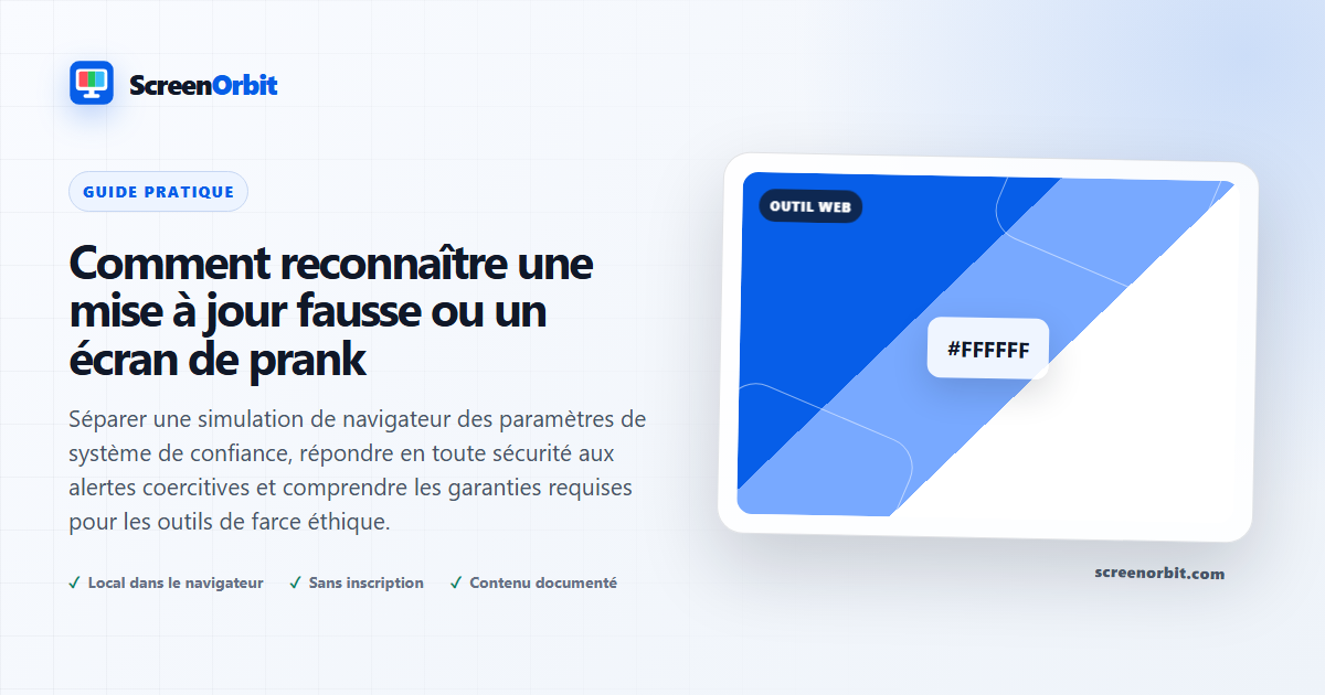 Comment reconnaître une mise à jour fausse ou un écran de prank ScreenOrbit