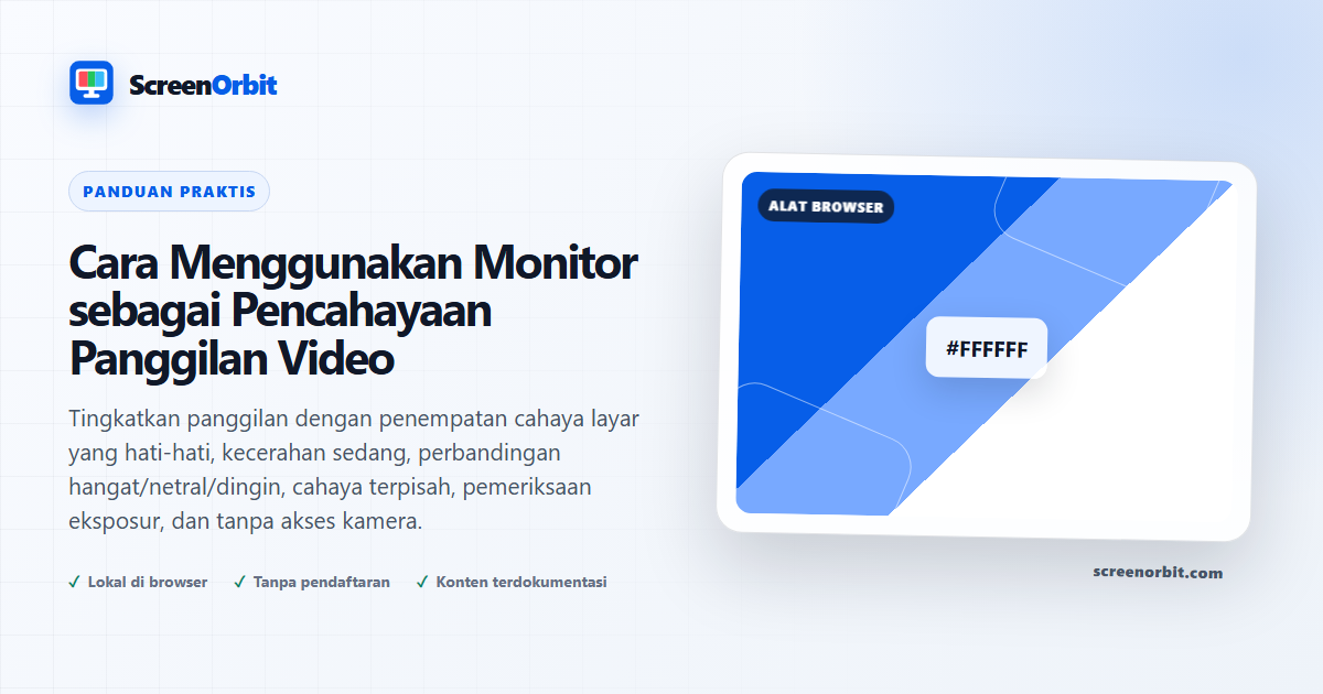 Cara Menggunakan Monitor sebagai Pencahayaan Panggilan Video | ScreenOrbit