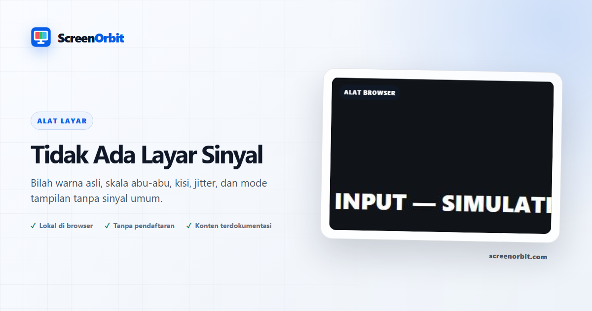 Alat browser No Signal Screen oleh ScreenOrbit