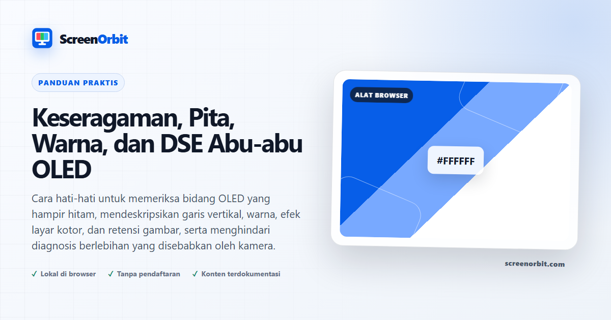 Keseragaman, Pita, Warna, dan DSE Abu-abu OLED | ScreenOrbit