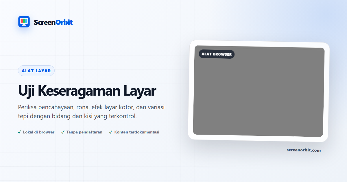 Alat browser Uji Keseragaman Layar oleh ScreenOrbit
