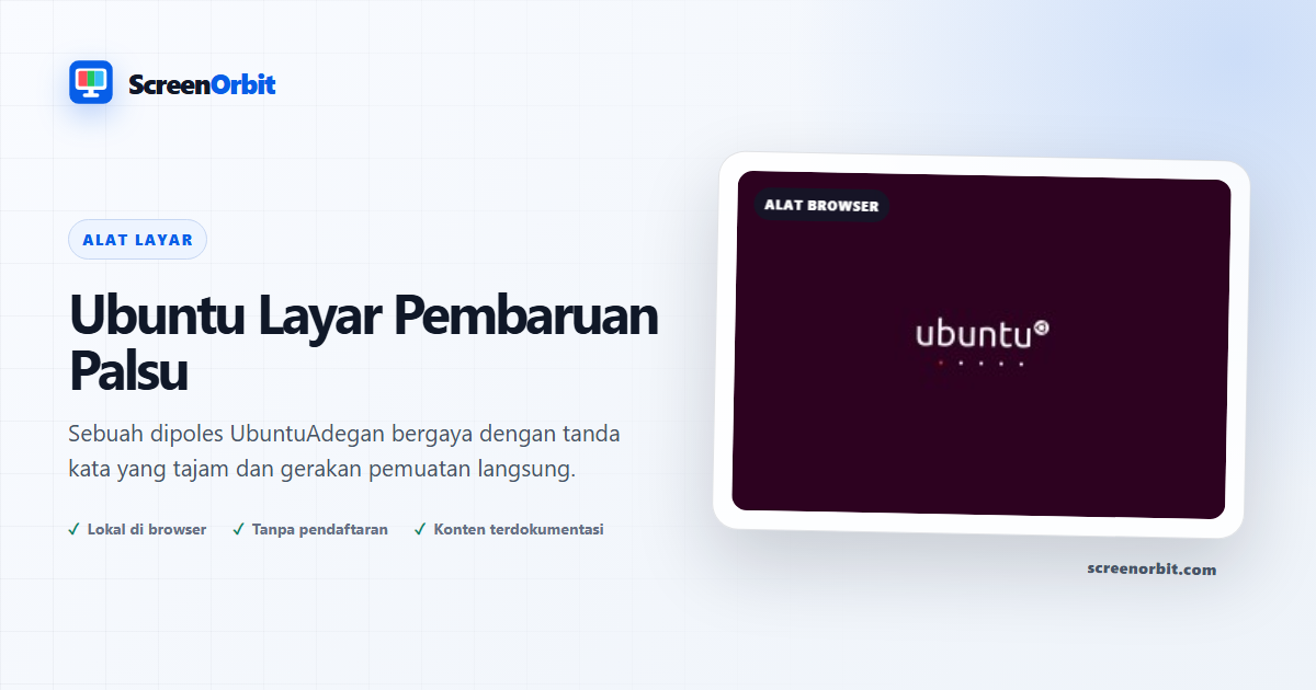 Ubuntu Alat browser Layar Pembaruan Palsu oleh ScreenOrbit