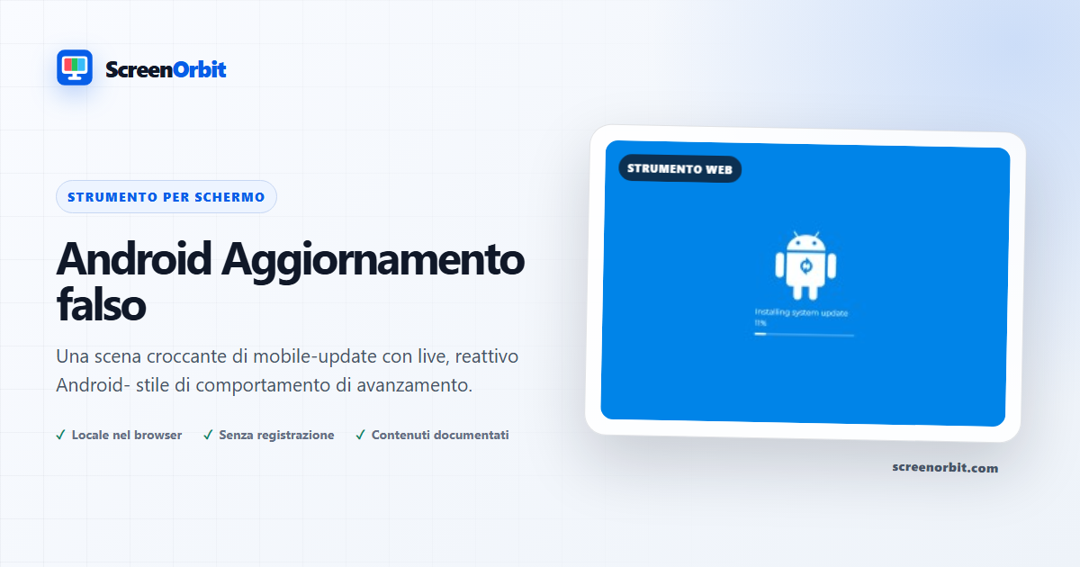 Android Strumento del browser di aggiornamento falso da ScreenOrbit