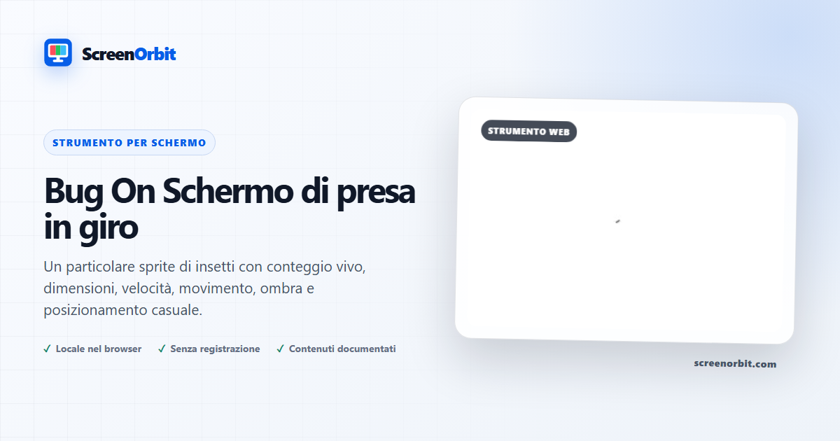 Strumento del browser di schermata di bug on screen ScreenOrbit