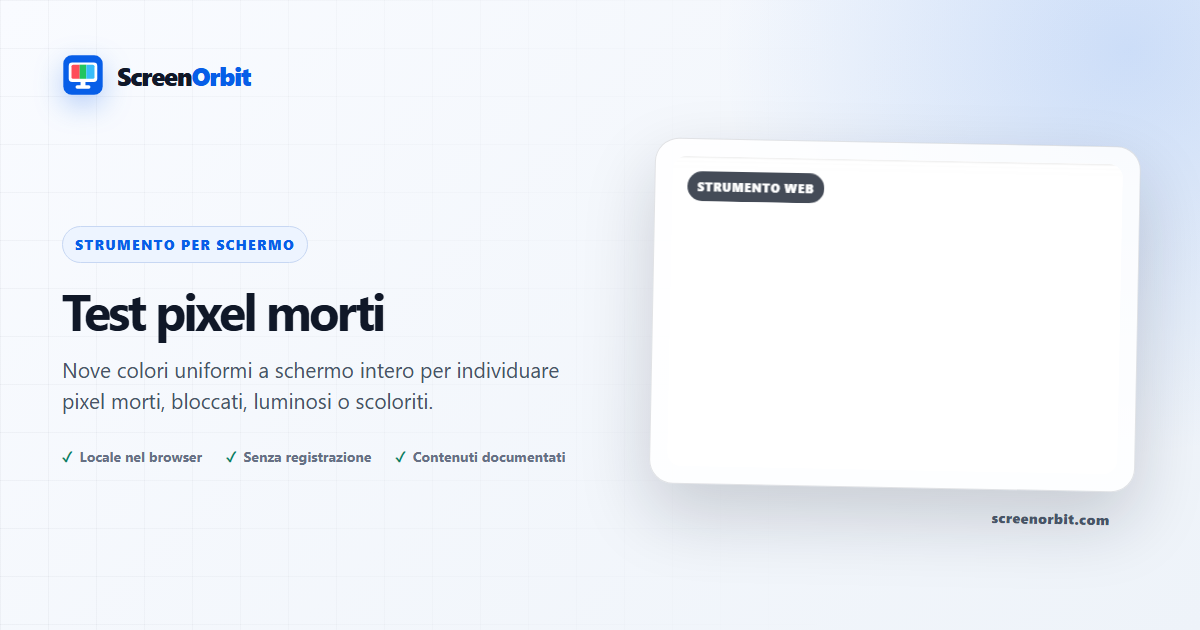 Strumento del browser di test pixel morto da ScreenOrbit