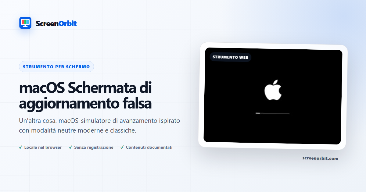 macOS Strumento del browser dello schermo di aggiornamento falso da ScreenOrbit