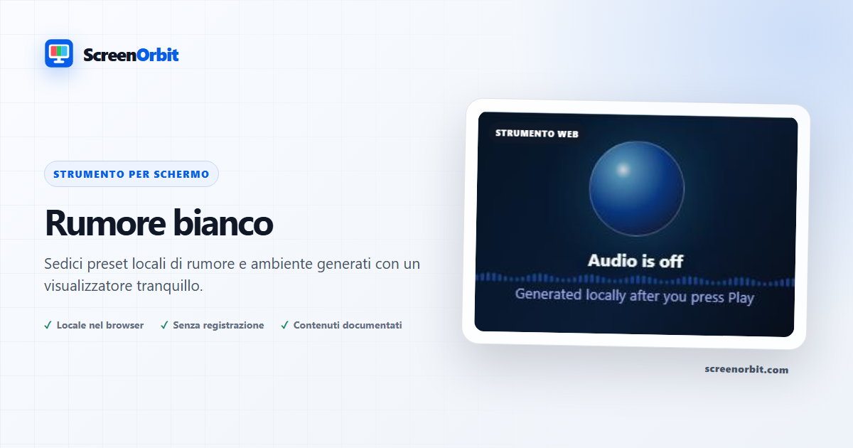 Strumento del browser Rumore bianco di ScreenOrbit