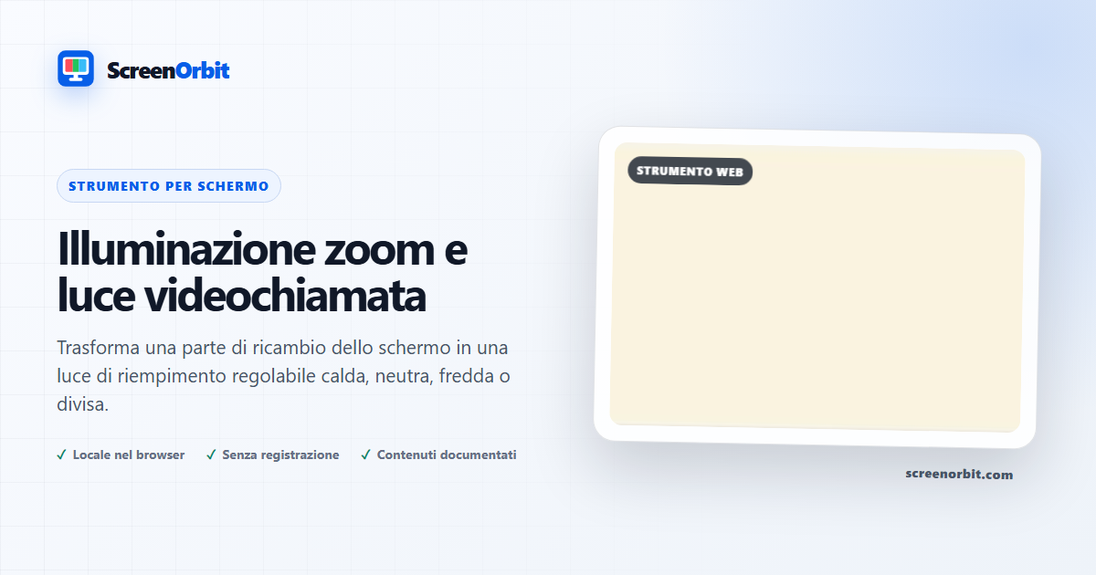 Zoom Lighting e strumento di browser Chiamata video ScreenOrbit