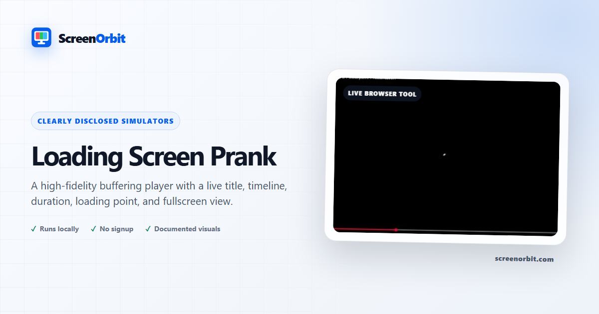 Loading Screen Prank browser tool by ScreenOrbit
