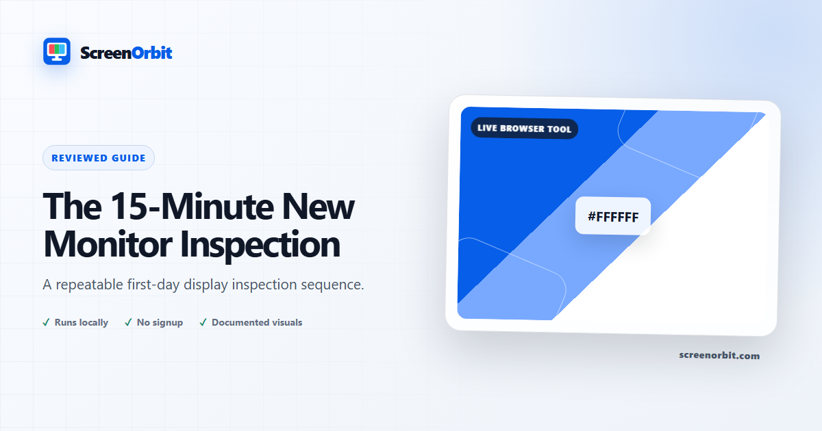 The 15-Minute New Monitor Inspection Checklist | ScreenOrbit