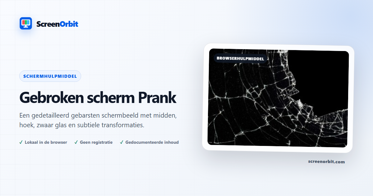 Gebroken scherm Prank browser tool door ScreenOrbit