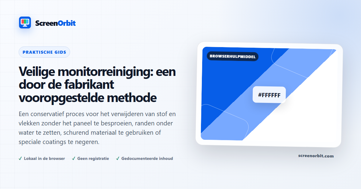 Veilige monitorreiniging: Een fabrikant-eerste methode |  ScreenOrbit