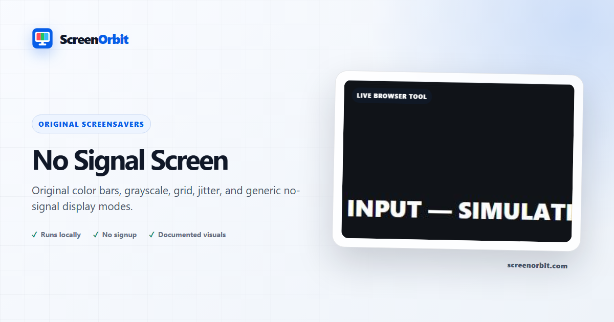 No Signal Screen browser tool by ScreenOrbit