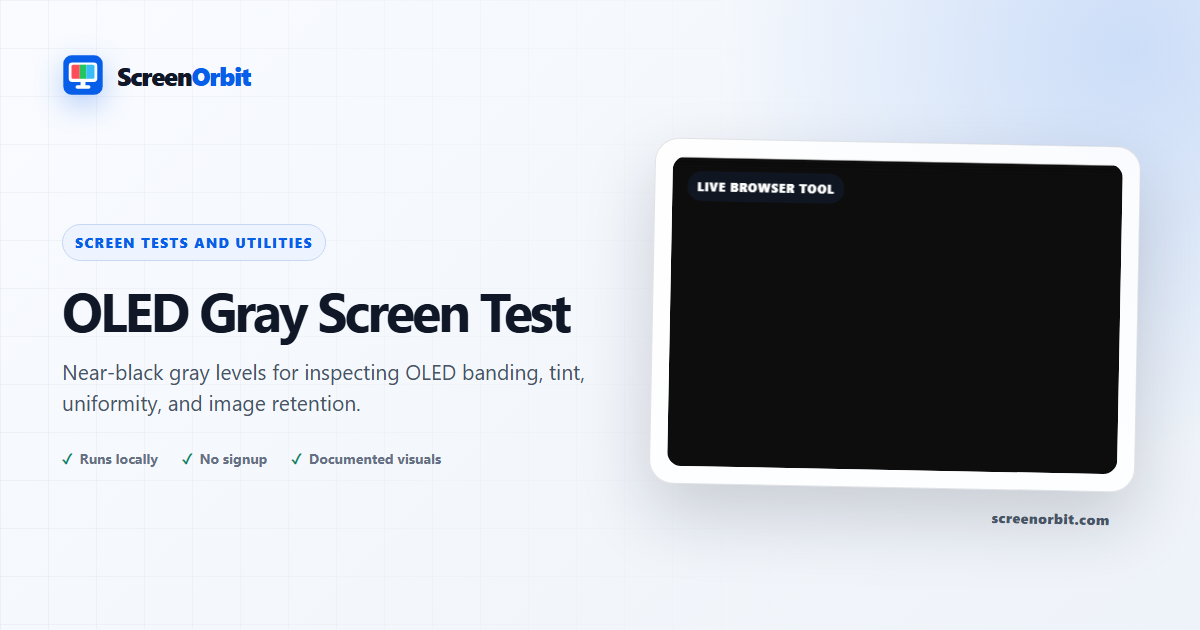 OLED Gray Screen Test browser tool by ScreenOrbit