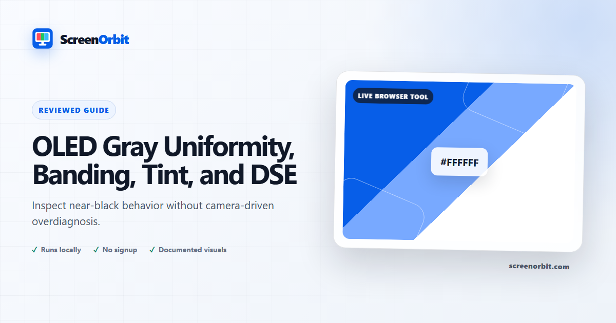OLED Gray Uniformity, Banding, Tint, and DSE | ScreenOrbit
