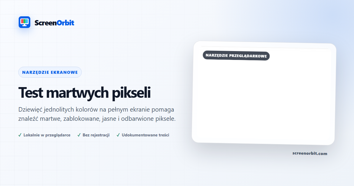 Martwy przeglądarka Pixel Test tool ScreenOrbit