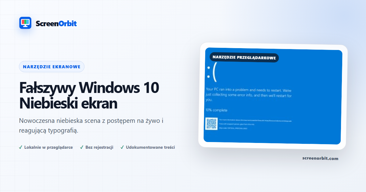 Fałszywy Windows 10 Narzędzie do przeglądarki niebieskiego ekranu ScreenOrbit