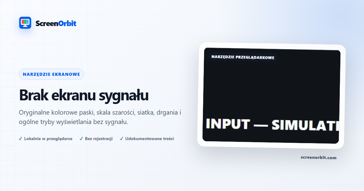 Brak narzędzia do przeglądania ekranu sygnału ScreenOrbit