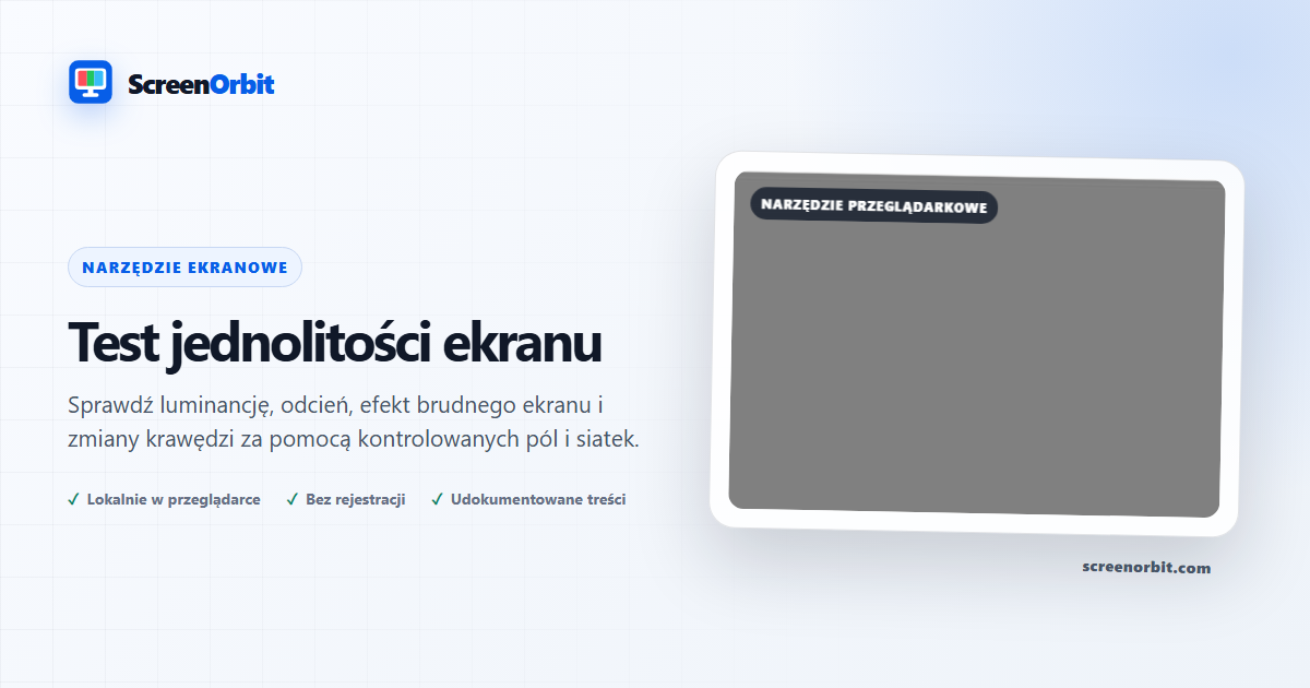 Narzędzie do przeglądania jednolitości ekranu ScreenOrbit
