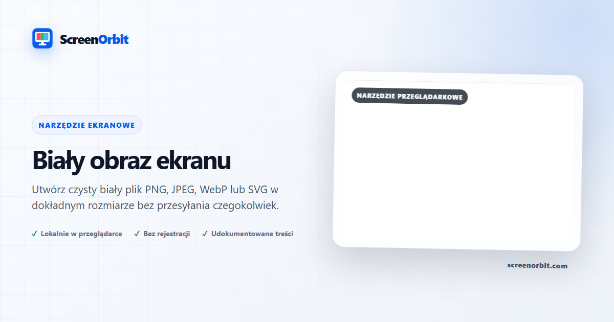 Narzędzie do przeglądania obrazów białego ekranu ScreenOrbit
