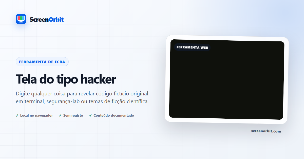 Ferramenta de navegador Hacker Typer Screen por ScreenOrbit