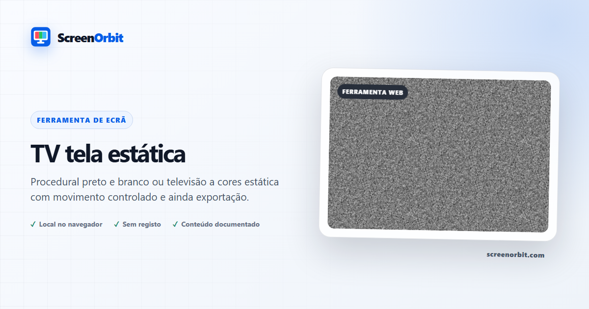 Ferramenta de navegador de tela estática da TV ScreenOrbit