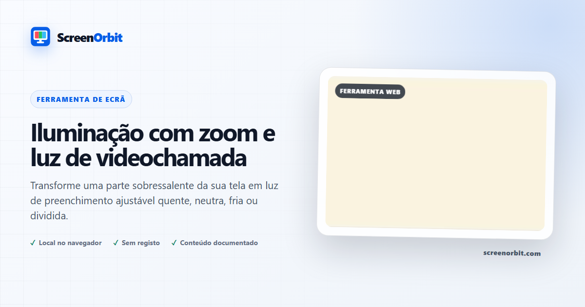 Zoom Iluminação e Vídeo Chamada Luz ferramenta navegador por ScreenOrbit