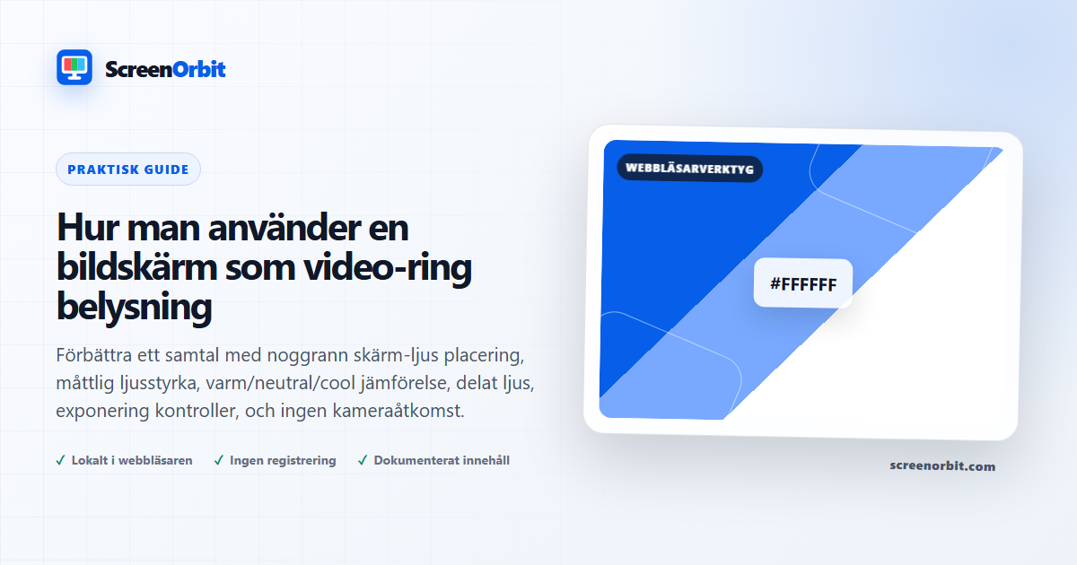Hur man använder en bildskärm som video-ring belysning | ScreenOrbit