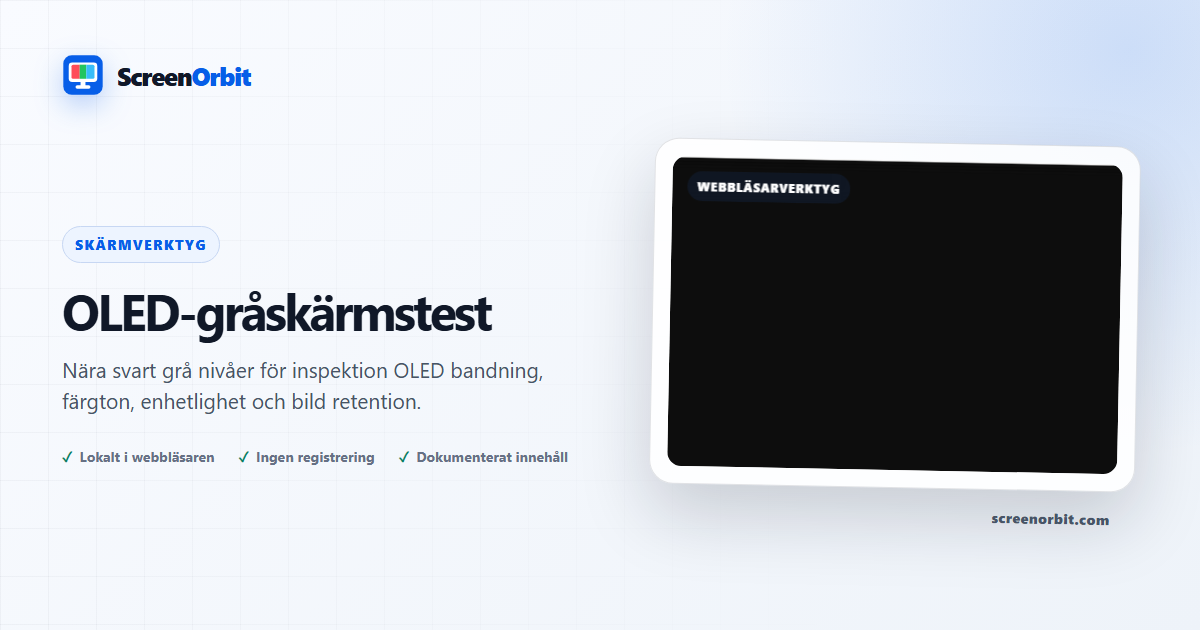 OLED Gray Screen Test webbläsare verktyg genom ScreenOrbit