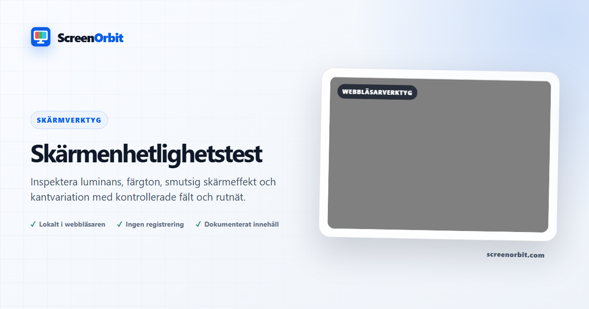 Skärm Uniformity Test webbläsare verktyg genom ScreenOrbit