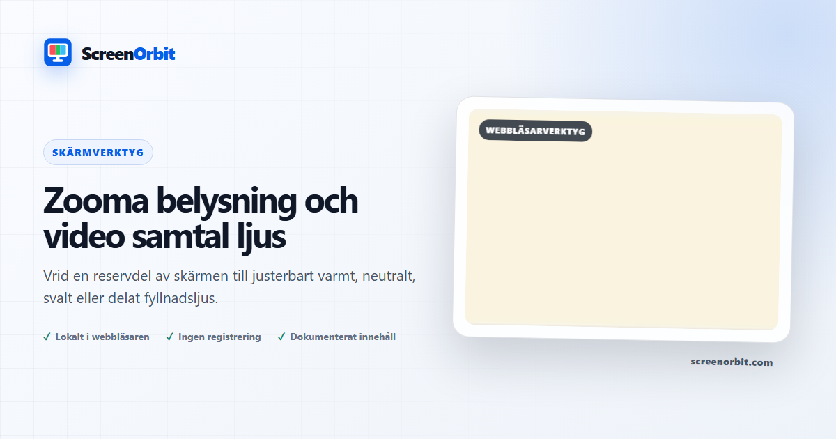 Zoom belysning och video samtal ljus webbläsare verktyg genom ScreenOrbit
