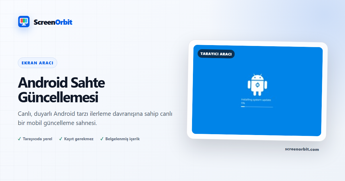 Android Sahte Güncelleme Tarayıcı Aracı ScreenOrbit