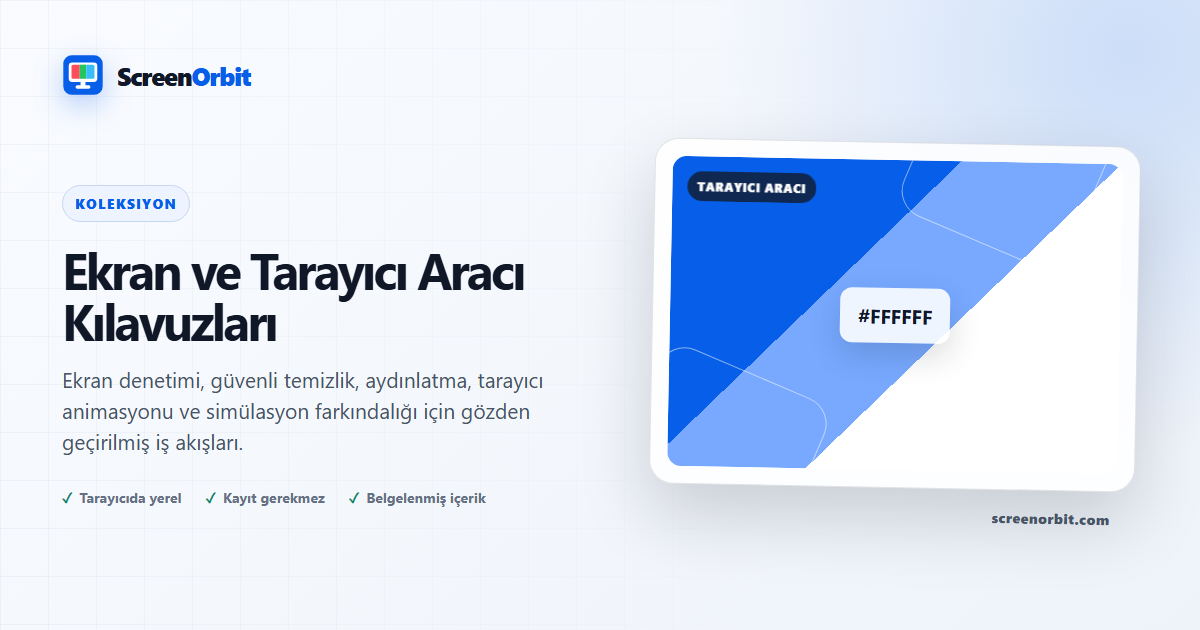 Ekran ve Tarayıcı Aracı Kılavuzları | ScreenOrbit