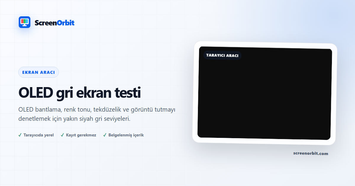 OLED Gri Ekran Testi tarayıcı aracı ScreenOrbit