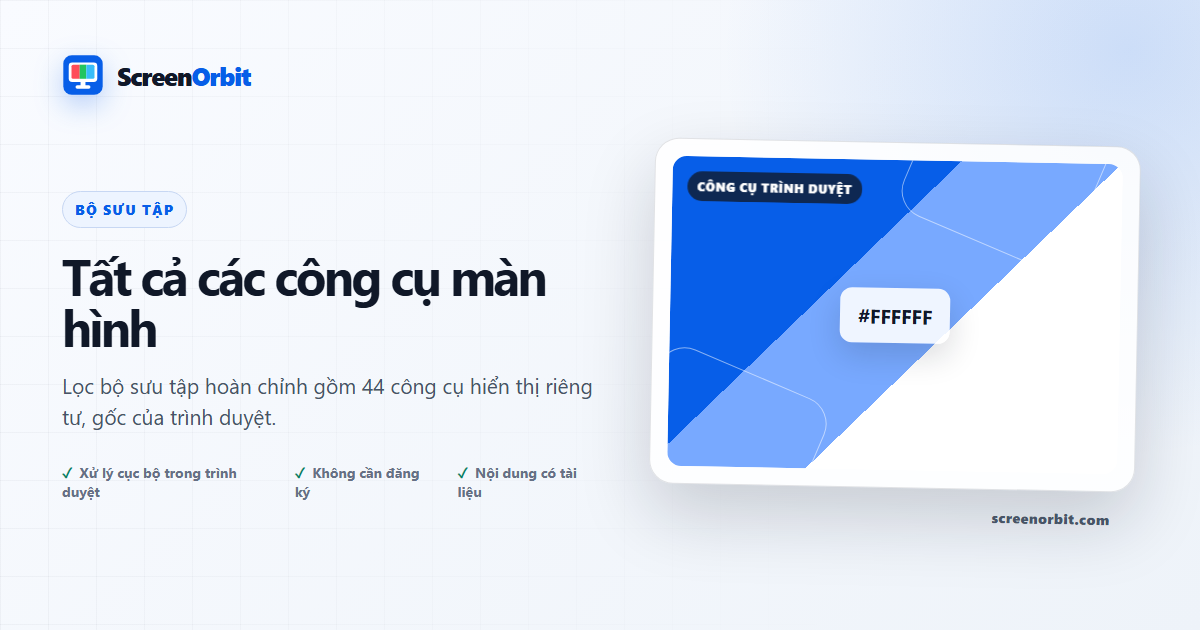 Tất cả các công cụ màn hình | ScreenOrbit