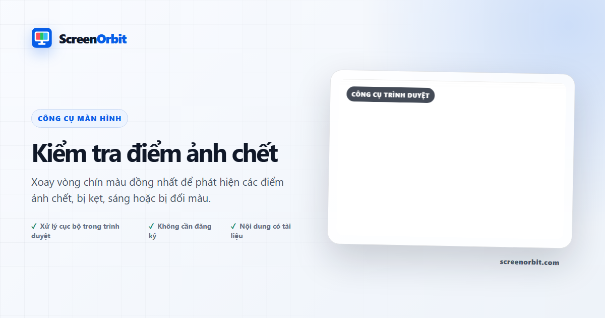 Công cụ trình duyệt Dead Pixel Test của ScreenOrbit